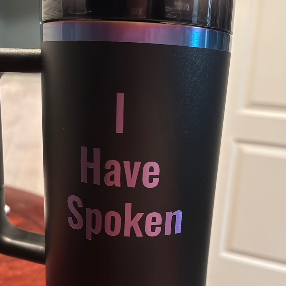 Stanley 40oz Black Chroma Quencher with Handle Custom Engraved “I Have Spoken” - Picture 3 of 7